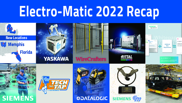 Electro-Matic's Highlights of 2022